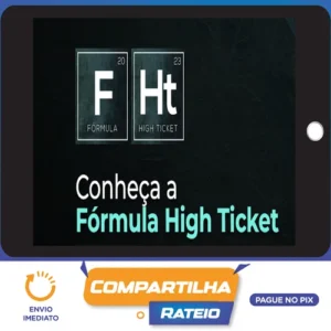 Fórmula High Ticket - Érico Rocha